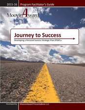 Journey to Success Program Facilitator's Guide