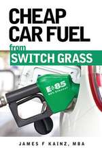 Cheap Car Fuel from Switch Grass