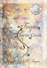 The Fairies of Turtle Creek