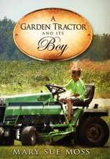 A Garden Tractor and Its Boy