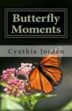 Butterfly Moments