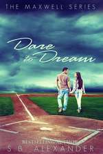 Dare to Dream