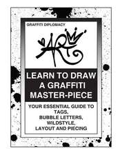 Learn to Draw a Graffiti Master-Piece