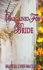 A Bargained-For Bride