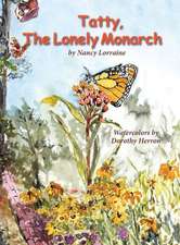 Tatty, the Lonely Monarch