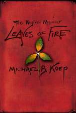 Leaves of Fire: Part Two of the Newirth Mythology