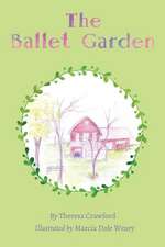 The Ballet Garden