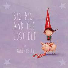 Big Pig and the Lost Elf