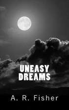 Uneasy Dreams