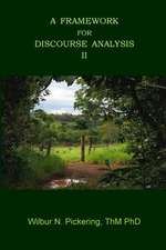 A Framework for Discourse Analysis II