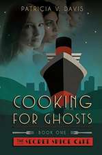 Cooking for Ghosts