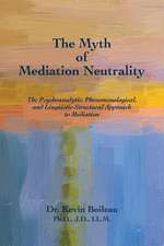 The Myth of Mediation Neutrality