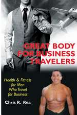 Great Body for Business Travelers