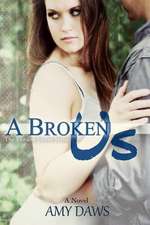 A Broken Us