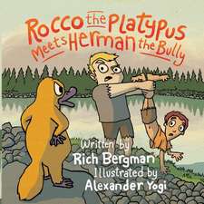 Rocco the Platypus Meets Herman the Bully