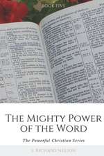 The Mighty Power of the Word