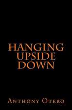 Hanging Upside Down