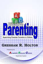 The ABC's of Effective Parenting