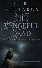 The Vengeful Dead