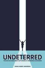 Undeterred