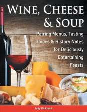 Wine, Cheese & Soup