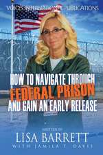 How to Navigate Through Federal Prison and Gain an Early Release