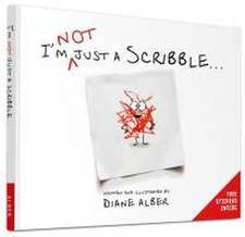 I'm Not Just a Scribble...