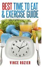 Best Time to Eat & Exercise Guide