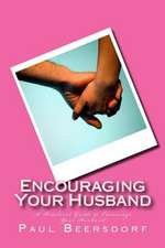 Encouraging Your Husband