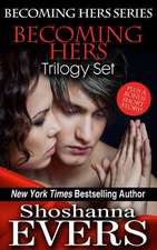 Becoming Hers Trilogy Set