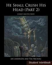 He Shall Crush His Head Student Workbook 2