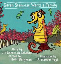 Sarah Seahorse Wants a Family