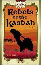 Rebels of the Kasbah