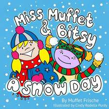 Miss Muffet & Bitsy