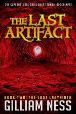 The Last Artifact - Book Two - The Lost Labyrinth