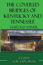 Covered Bridges of Kentucky and Tennessee (Color)