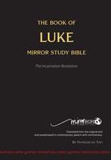 The Book of LUKE - Mirror Study Bible