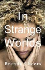 In Strange Worlds