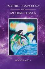 Esoteric Cosmology and Modern Physics