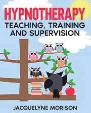 Hypnotherapy Teaching, Training and Supervision