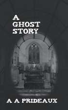 A Ghost Story