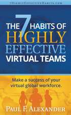 The 7 Habits of Highly Effective Virtual Teams