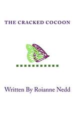 The Cracked Cocoon