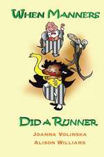 When Manners Did a Runner