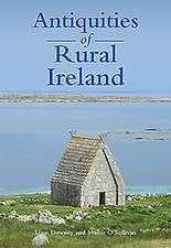 Antiquities of Rural Ireland