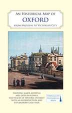 An Historical Map of Oxford: From Medieval to Victorian Times (New Edition)