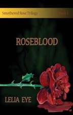 Smothered Rose Trilogy Book 3