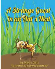 A Strange Guest in an Ant's Nest