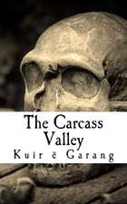 The Carcass Valley