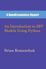 Romanchuk, B: INTRO TO SFC MODELS USING PYTH